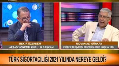 Sigorta Gündemi – Bekir ÖZERDEM – Rıdvan Ali GÜRKAN | 06 Haziran 2022