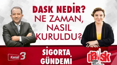 DASK nedir, ne zaman ve nasıl kuruldu? | Sigorta Gündemi – Serpil Öztürk