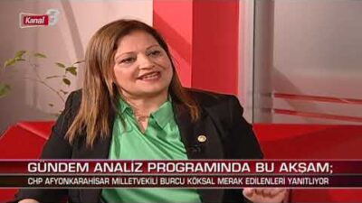 Gündem Analiz   | 08 Mayıs 2023 Konuk = Burcu KÖKSAL – CHP Afyon Milletvekili